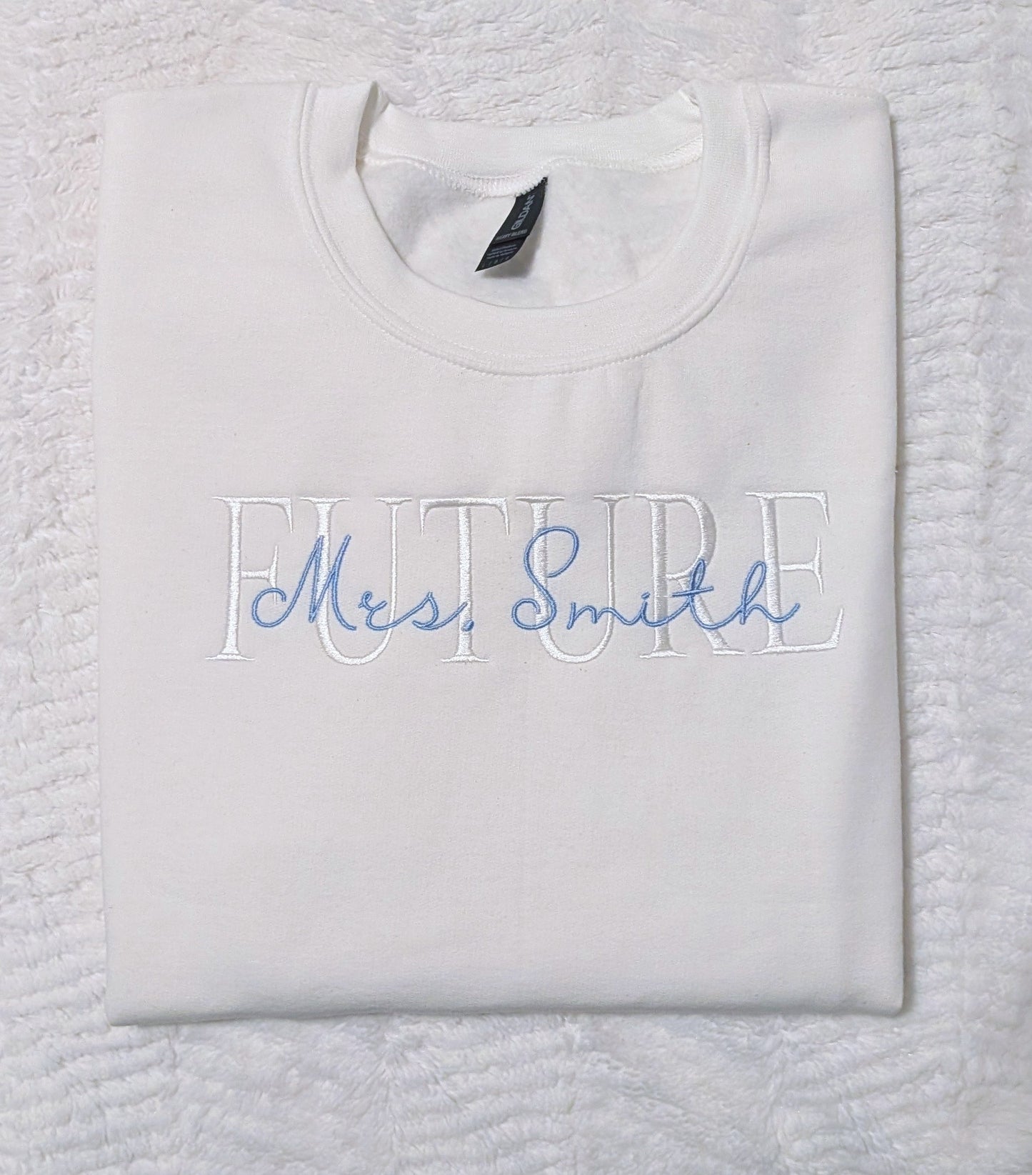 Future sweatshirt with Mrs. and last name embroidered on the chest